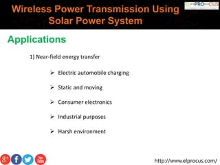 Wireless Power Transmission Using Solar Power System | PPTX