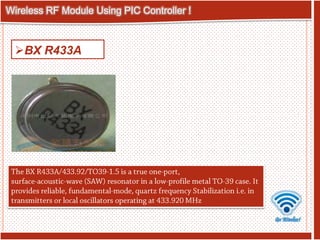 Wireless RF Module Using PIC MCU (Slides). | PPSX