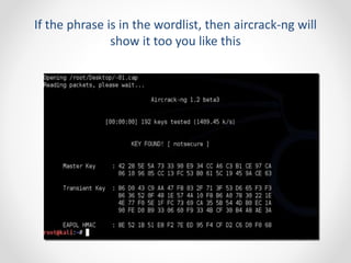 If the phrase is in the wordlist, then aircrack-ng will 
show it too you like this 
 