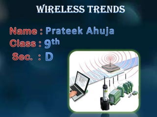Wireless trends