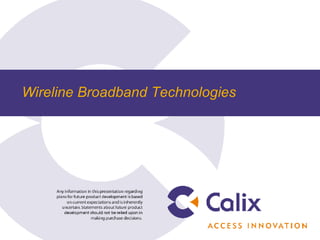 Wireline Broadband Technologies 