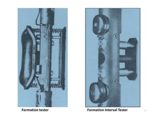 7Formation tester Formation Interval Tester
 
