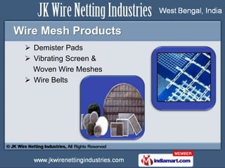 Wirenetting Products by JK Wire Netting Industries, Kolkata 