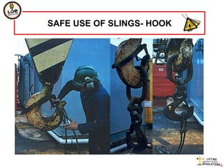 SAFE USE OF SLINGS- HOOK
 