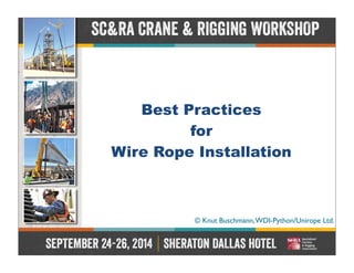 2014 CRW - Best Practices for Wire Rope Installation | PDF
