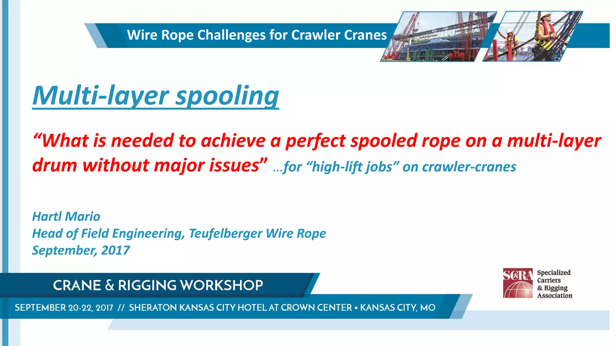 Crane Rope Issues 2017 CRW: Wire Rope Challenges for Crawler Cranes (Mario Hartl) | PPT