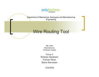 Wire routing tools