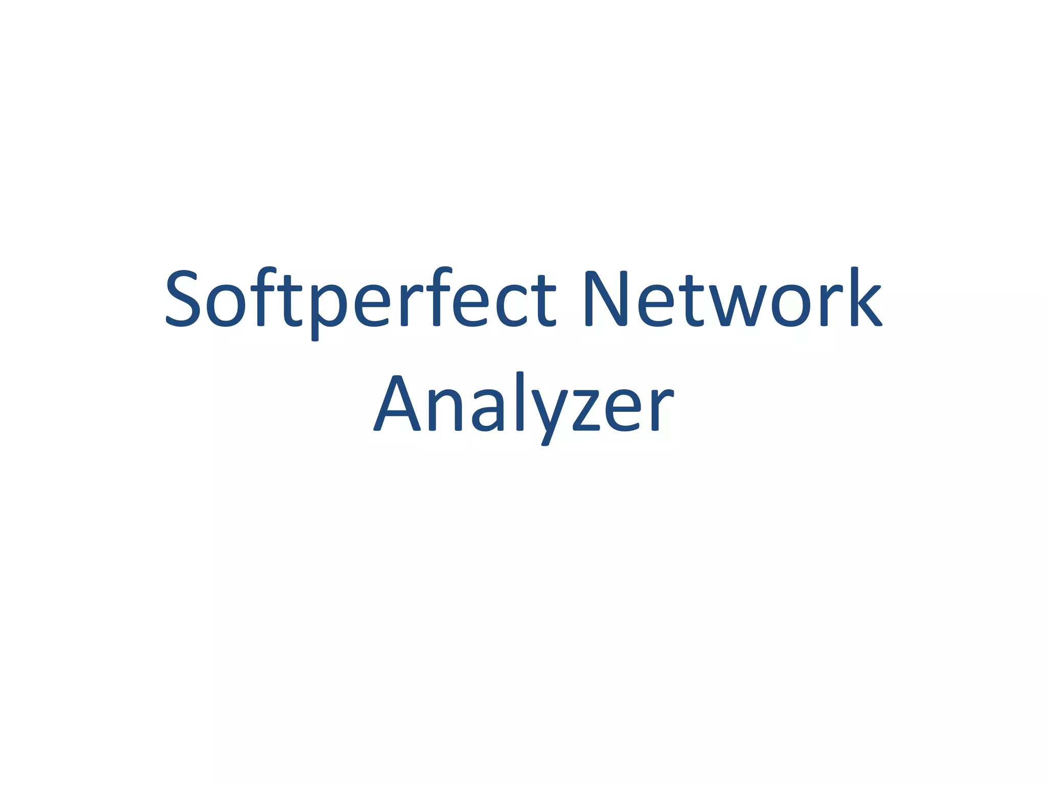 Softperfect Network Analyzer