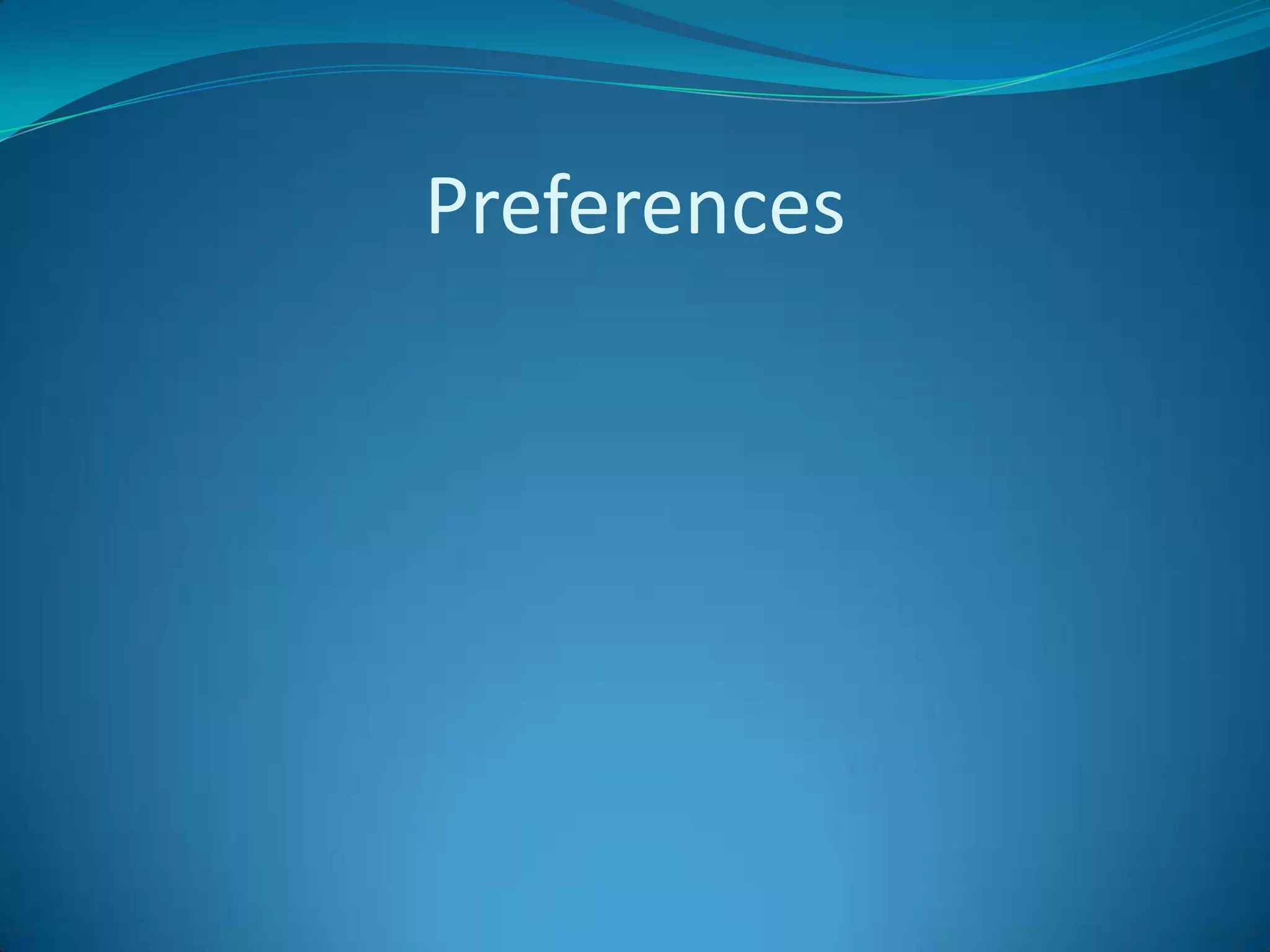 Preferences
 