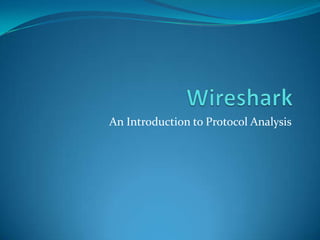 An Introduction to Protocol Analysis
 