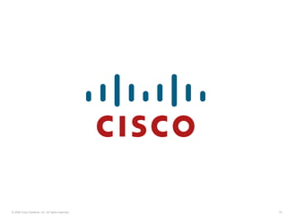 © 2006 Cisco Systems, Inc. All rights reserved.   79
 