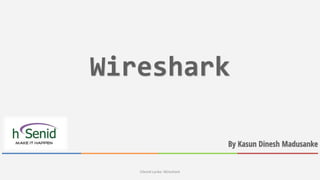 hSenid Lanka: Wireshark
 