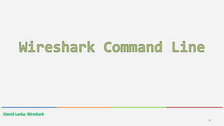 30
hSenid Lanka: Wireshark
 