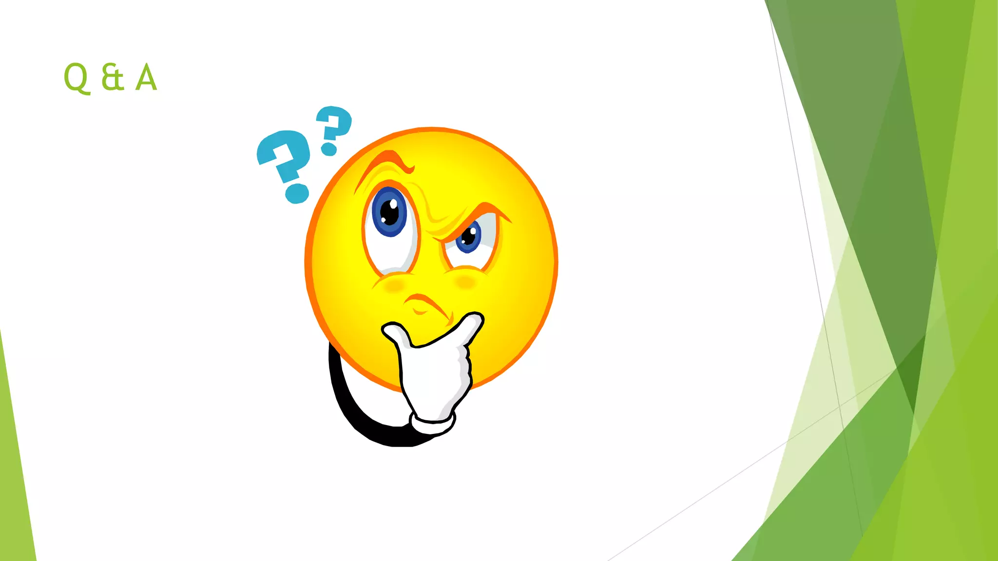 Q & A
 