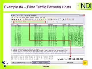 Example #4 – Filter Traffic Between Hosts ip.addr == 192.168.101.253 