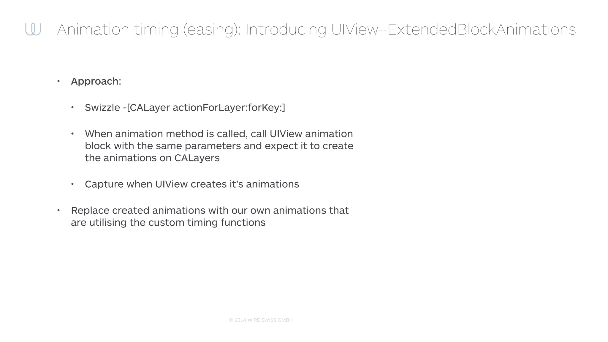 © 2014 WIRE SWISS GMBH
To The Code
 