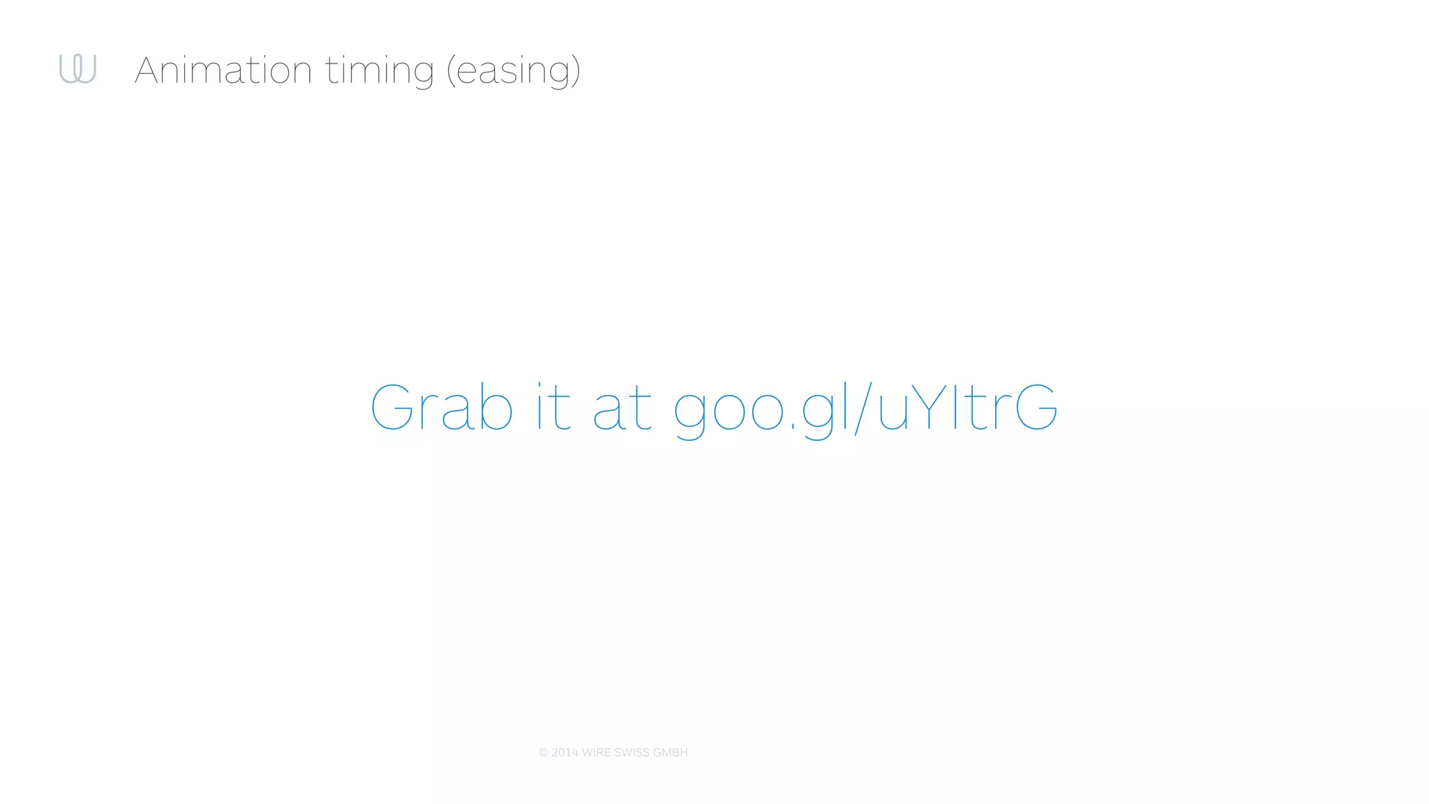 © 2014 WIRE SWISS GMBH
Questions
 