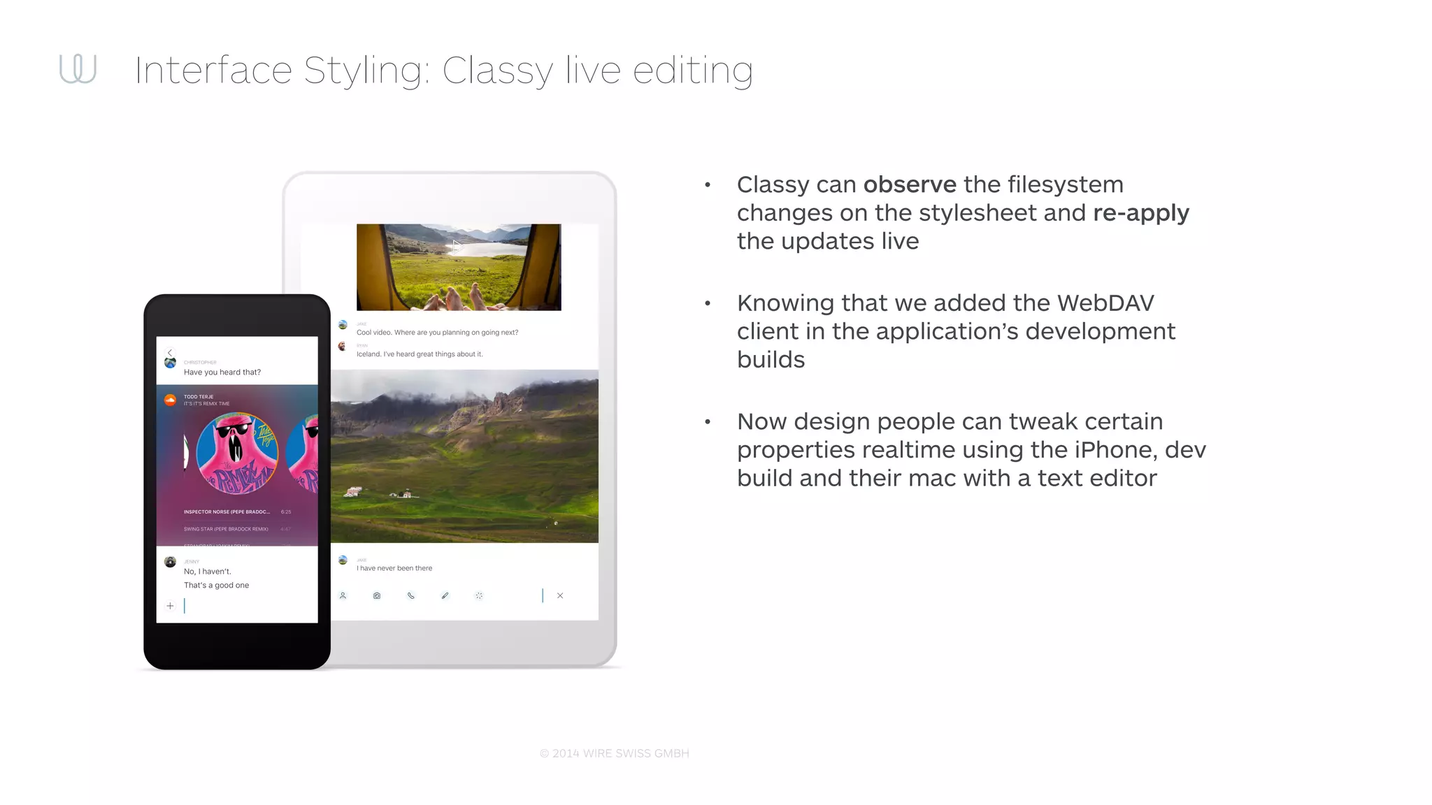 © 2014 WIRE SWISS GMBH
 