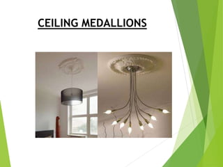 CEILING MEDALLIONS
 