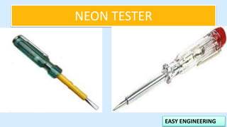 EASY ENGINEERING
NEON TESTER
 