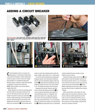 ADDING A CIRCUIT BREAKER
Various breakers. From upper left, clockwise: single pole 15A, single pole
20A. single pole 20A GFel, single pole 20A AFCI, double pole 30A (for
220 V loads),
C
ircuit breakers come in various con-
figurations. In the project shown here,
a 20-amp twin breaker is being installed to
conserve space. (A twin is two slim sing le-
pole breakers in a standard single-pole
breaker space.) A typical single-pole breaker
is installed in exactly the same way.
NOTE: Twin breakers can not be used to
supply 240 volts.
When adding a circuit to an existing panel.
cut the power to the panel and test to be
sure it's off. Remove the cover, then use
needle-nose pliers to jab out a knockout O.
Install a cable connector into the knockout.
pull the cable through the connector, and
tighten the connector to prevent strain on
electrical connections O.Cut enough extra
242 1 ADDING A CIRCUIT BREAKER
cable to reach the farthest point inside the neutrals toward the bus creates a neat,
panel. Staple cable within 12 in. of the panel. orderly arrays of wires.
Score the cable sheathing by making two Snap the breaker onto the hot bus 0 and
diagonal passes and sliding the sheathing press down to seat the breaker securely on
off. Or score the sheathing lightly down the the hot bus pole(s). Strip'/2 in. of insulation
middle 0 ,peel back the sheathing, and use from the hot wire, then connect it to the lug
diagonal cutters to snip it off. Leave about screw on the end of the breaker O. Note:
'/zin. of sheathing sticking into the panel. Before attaching the hot wire, slide a circuit
Separate the ground, neutral, and hot tag onto the hot wire to identify the location
wires. Connect the ground wire first O.In it feeds.
a service panel, the ground will attach to After connections in the panel are com-
a ground/neutral bus; in a subpanel, the plete, make sure all splices, switches, recep-
ground will attach to a separate ground tacles, fixtures, and/or appliances on the
bar. Insert only one ground wire beneath new circuit are instalted and there are no
each lug screw. Next strip '/2 in. of insulation open wires or shorts in the circuit. Replace
from the neutral and connect it to the neutral the cover, turn on the breaker, and test the
bus 0 .Making right-angle turns in individual devices for proper function.
 