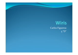 Carlos Figueroa
C l  Fi
          5 “D” 
 