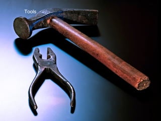 Tools 