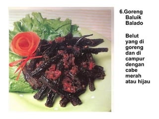 6.Goreng Baluik Balado Belut yang di goreng dan di campur dengan cabe merah atau hijau 