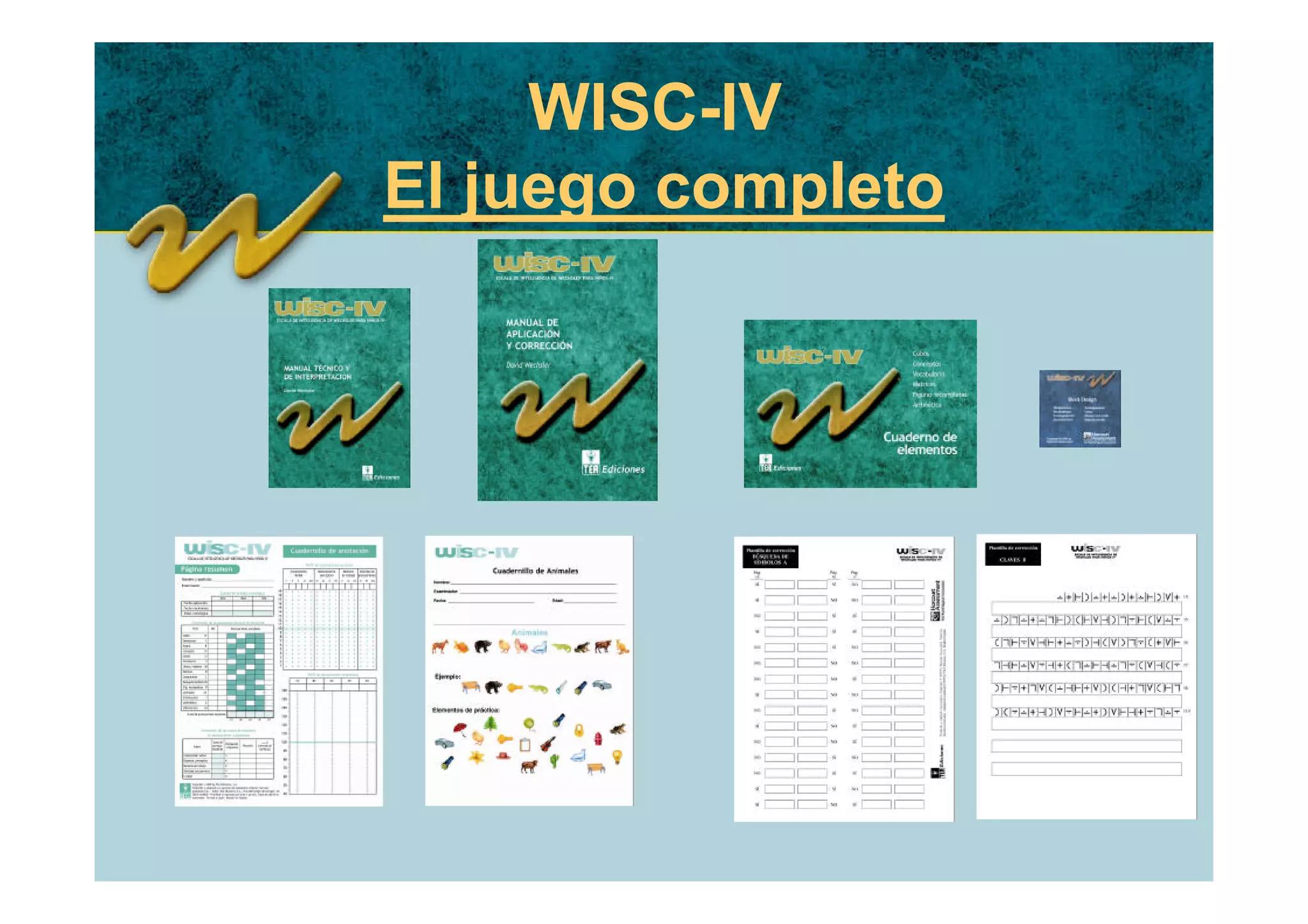 WISC-IV
El juego completo
 
