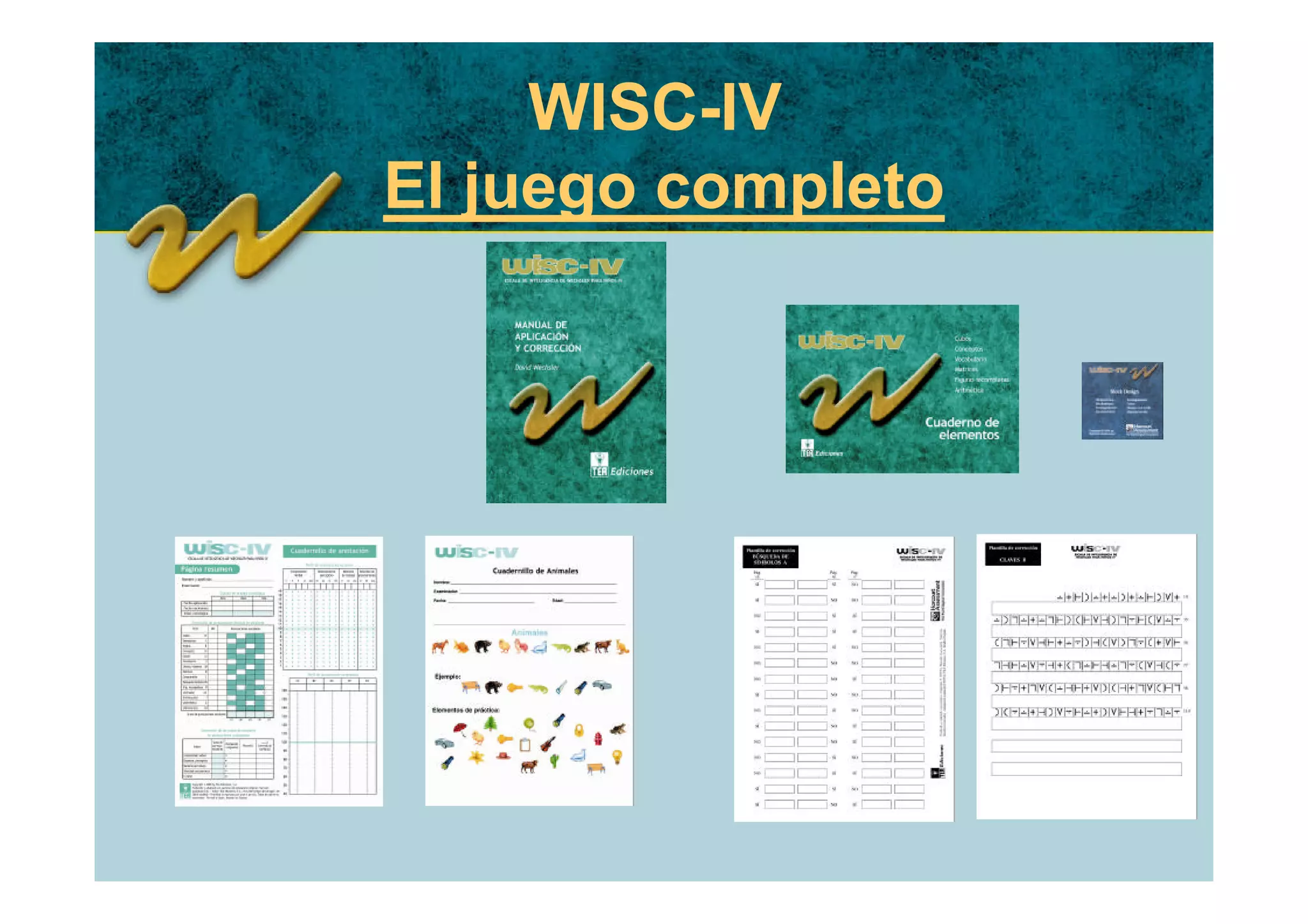 WISC-IV
El juego completo
 