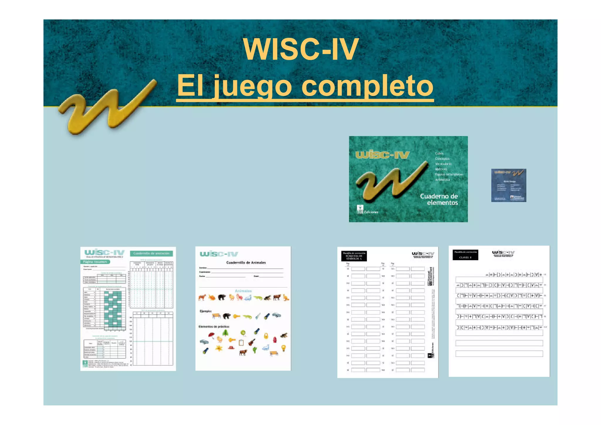 WISC-IV
El juego completo
 