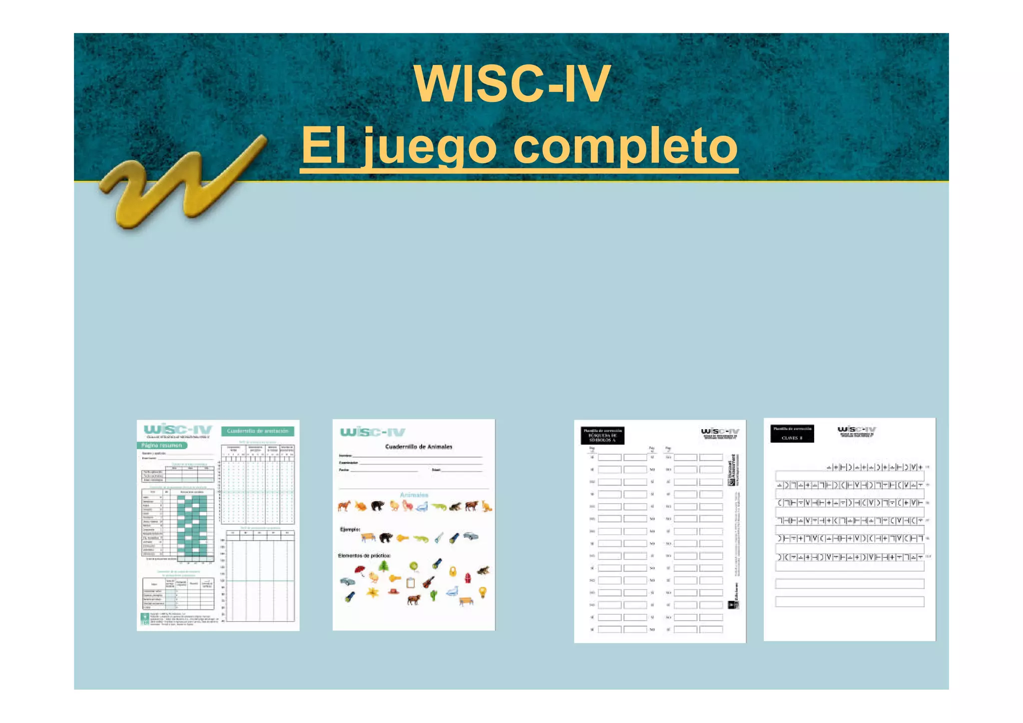 WISC-IV
El juego completo
 