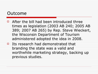 Outcome   <ul><li>After the bill had been introduced three times as legislation (2003 AB 240; 2005 AB 389; 2007 AB 265) by...