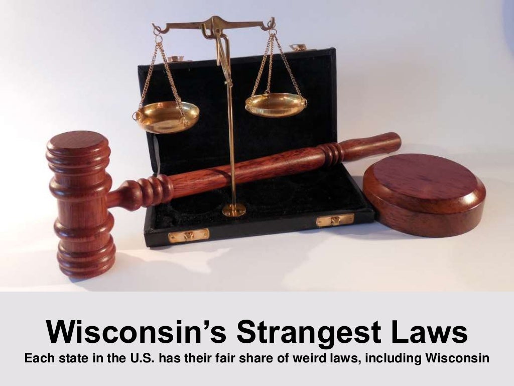 Wisconsin’s Strangest Laws