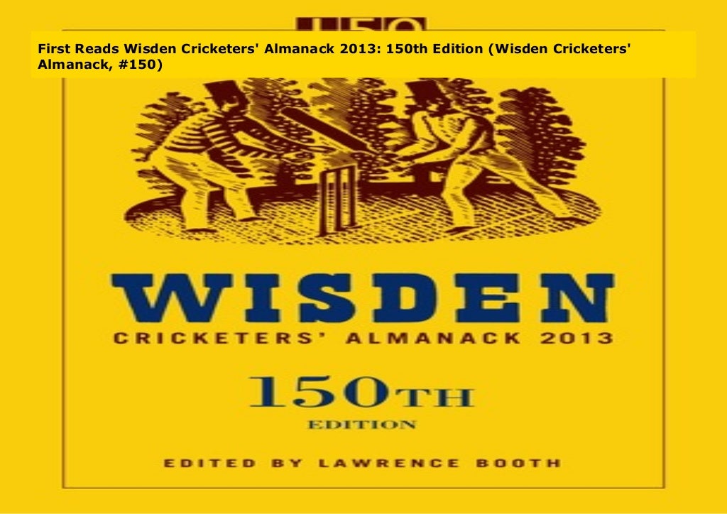 First Reads Wisden Cricketers' Almanack 2013 150th Edition (Wisden C…