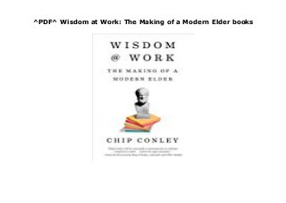 ^PDF^ Wisdom at Work: The Making of a Modern Elder books
KWH
 