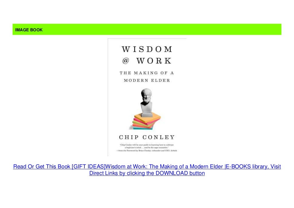  GIFT IDEAS Wisdom At Work The Making Of A Modern Elder E BOOKS Library