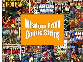 Wisdom From  Comic Strips Wisdom From  Comic Strips 