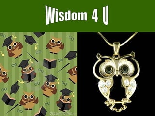 Wisdom  4  U 