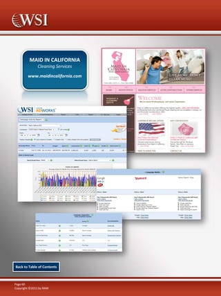 MAID IN CALIFORNIA
Cleaning Services
www.maidincalifornia.com

Back to Table of Contents

Page 60
Copyright ©2011 by RAM

 