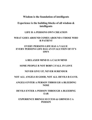 Wisdom Is The Foundation Of Intelligents