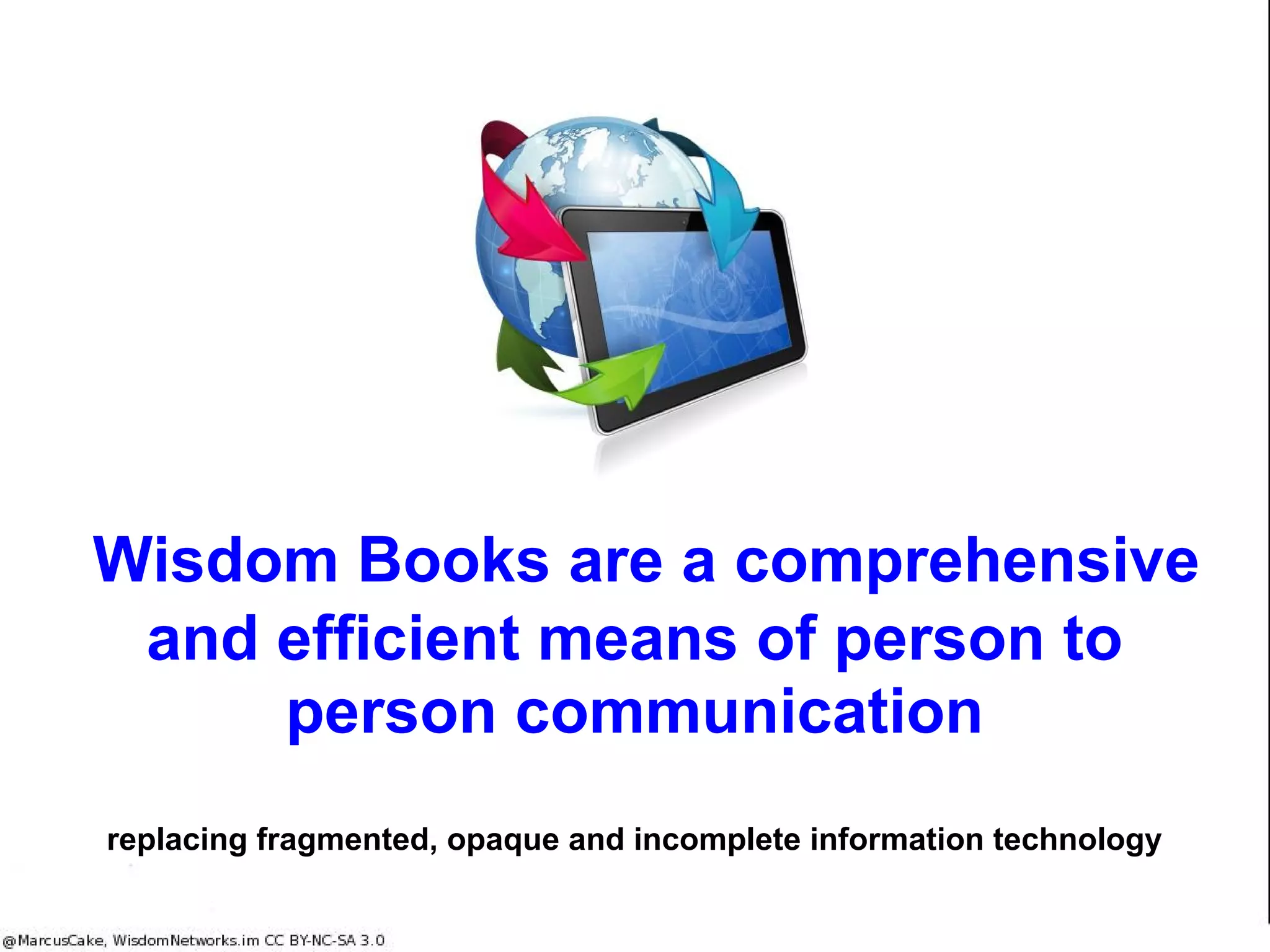 TeleHealth thrives in the "Internet of Everything" ... Do we get further exponential
benefits if we upgrade "Information Telehealth" to "Wisdom Telehealth"?
What is telehealth?
“Telehealth is the delivery of health-related services using telecommunications and related
technologies in the support of patient care, health education, and administrative activities.”
Although there has been a lot of talk and excitement about the potential of Telehealth for more than
twenty years, it’s time has truly come. This is made possible by technological developments but also
by the urgent need to contain costs spiralling out of control. The cost factor is what creates the political
will to embrace this concept.
Telehealth results in dramatic improvements in health outcomes
The Whole Systems Demonstrator (WSD) programme was established by the Department of Health
(DH) [in the UK] to evaluate how the use of telecare and telehealth technologies can support people
with long-term health and care needs to live independently.” The results of telehealth for patients with
long term health and care needs, as found by the WSD trial, in the UK were:
● 45% reduction in mortality rates
● 15% reduction in A&E visits
● 20% reduction in emergency admissions
● 14% reduction in elective admissions
● 14% reduction in bed days
● 8% reduction in tariff costs
● These results will also translate in savings of £1.9 Billion over the next 5 years
The inclusion of remote biosensing through the wireless network will improve health outcomes
by orders of magnitude and will do away with the need to develop old world infrastructures.
Telehealth - Information or Wisdom?
Current views of Telehealth are based on expensive information integration ... what would the
cost/benefit be if individuals at the point of health care service delivery were empowered with
Wisdom Networks?
 