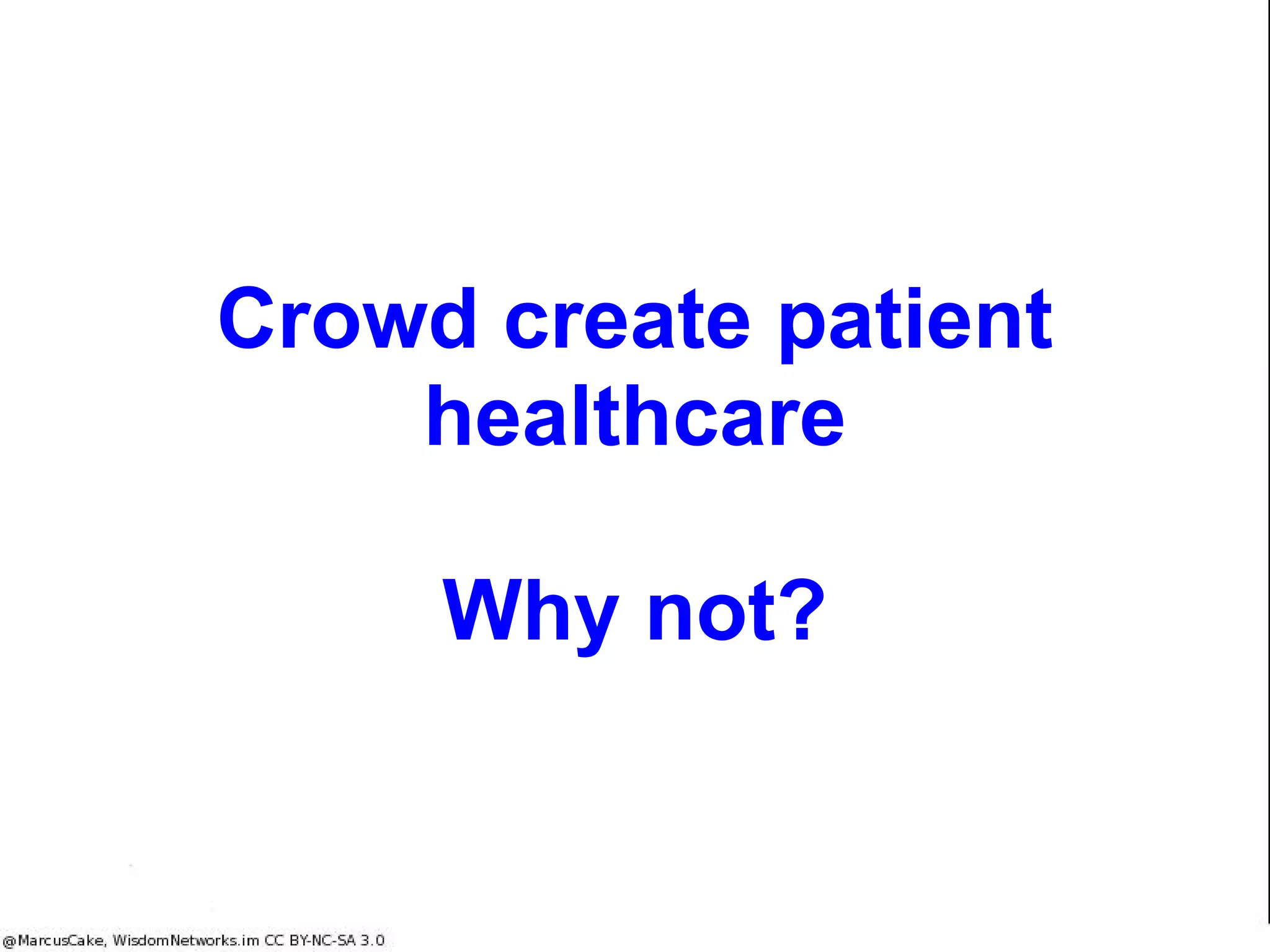 Devices
● Real time biosensing data (blood
pressure, heart rate, temperature and
other functions as the technology
becomes available)
● Real time compliance (alerts for non-
compliance. Take your medicine alerts!
appointments)
● Data in PatientBook for review by carer,
doctors and nurses in real-time
DoctorBook
Doctor accesses patient data in real time
They upload and link a health “thing” (prescription,
patient plan, etc) to the patient’s “PatientBook” ... It
is shared with all other caregivers instantly
InsurerBook
Health Insurance provider can save
costs through better community
transparency compliance and simpler
standard processesHospitalBook
HospitalBook shows all “Things” linked to a
hospital including PatientBooks (ie medical
records), and hundreds of other health
“Things”
PharmacistBook
Pharmacists’ notified of doctors new
prescription when added by doctor.
Prescription ready when patient arrives.
Governance and Management
(DirectorBook, ManagerBook, ExecutiveBook)
Directors direct the health system Managers manage
(review and approve) and Executives execute. Health
services may save millions with a peer to peer
management structure with each person responsible for
certain “things”
PatientBook
Patient Medical Record is a collection of
“Things” contributed by patient’s care
network
Devices
Data
Forms
PatientBook
Industry
Government
Home
Organisations
Knowledge
Wisdom
Collaboration
The Health community is a peer-to-peer network of "Things"
and "Books" that organise them
ProviderBook
Care Providers (relatives, nurses and other
carers) can participate and contribute to
the care of anyone
 