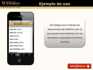 Ejemplo de uso
The World Internet Security Company
 