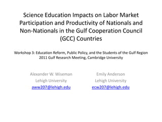 Science Education Impacts on Labor Market Participation and Productivity of Nationals and Non-Nationals in the Gulf Cooperation Council (GCC) Countries 