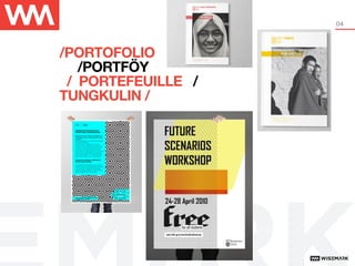 04
+ be wise
/PORTOFOLIO
/PORTFÖY
/ PORTEFEUILLE /
TUNGKULIN /
 