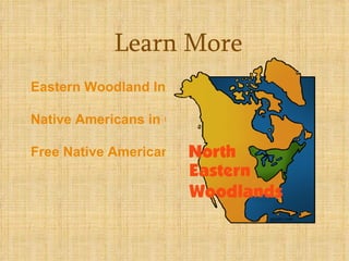 Learn More Eastern Woodland Indians Native Americans in Olden Times Free Native American Clipart  