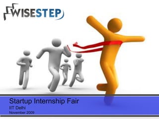 Startup Internship Fair  IIT Delhi November 2009 