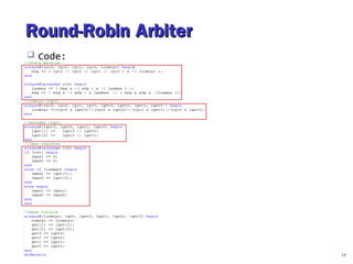 RRoouunndd--RRoobbiinn AArrbbiitteerr 
 Code: 
17 
 