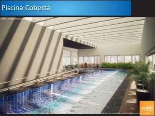 Piscina Coberta
Material preliminar sujeito a alteração e exclusivo para uso interno da Even. Proibida a divulgação. As unidades só poderão ser comercializadas mediante Registro de Incorporação
 